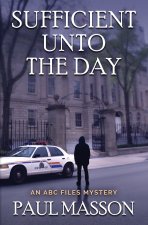 Sufficient Unto the Day