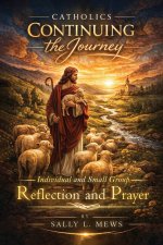 Catholics Continuing the Journey