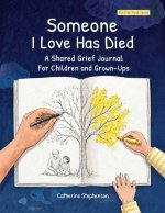 Someone I Love Has Died