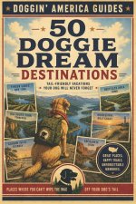 50 Doggie Dream Destinations