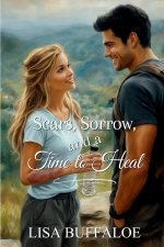 Scars, Sorrow, and a Time to Heal