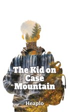 The Kid on Case Mountain