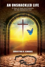 An Unshackled Life