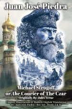 Michael Strogoff or, the Courier of the Czar