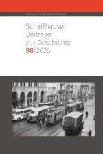 Schaffhauser Beiträge zur Geschichte 98, 2026