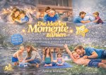 Die kleinen Momente zählen