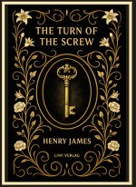 Henry James: The Turn of the Screw (English Edition)