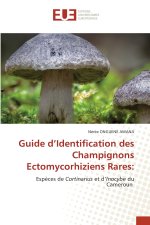 Guide d'Identification des Champignons Ectomycorhiziens Rares