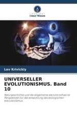 UNIVERSELLER EVOLUTIONISMUS. Band 10