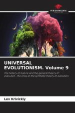 UNIVERSAL EVOLUTIONISM. Volume 9