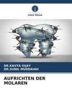 AUFRICHTEN DER MOLAREN
