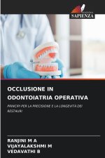 OCCLUSIONE IN ODONTOIATRIA OPERATIVA