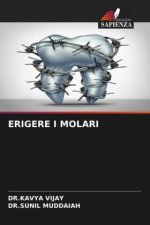 ERIGERE I MOLARI