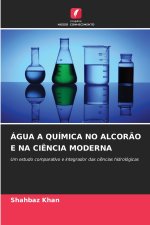 ÁGUA A QUÍMICA NO ALCORÃO E NA CIÊNCIA MODERNA