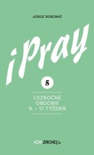 iPray 5: Cezročné obdobie 9. - 17. týždeň