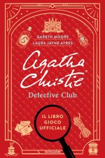 Agatha Christie Detective Club. Il libro gioco ufficiale