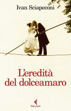 eredità del dolceamaro