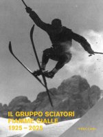Gruppo Sciatori Fiamme Gialle. 1925-2025