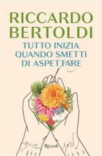 Tutto inizia quando smetti di aspettare