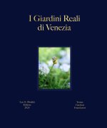 giardini reali di Venezia. Ediz. italiana e inglese