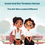 Avani and the Timeless Heroes