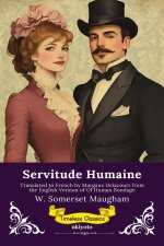 Servitude Humaine | French Version of Of Human Bondage