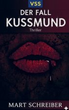 Der Fall Kussmund