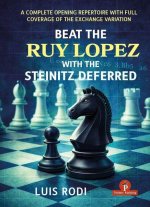 Beat the Ruy Lopez with the Steinitz Deferred