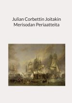 Julian Corbettin Joitakin Merisodan Periaatteita