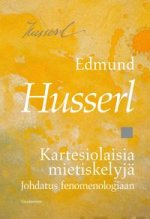 Kartesiolaisia mietiskelyjä. Johdatus fenomenologiaan