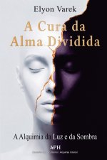 A Cura da Alma Dividida