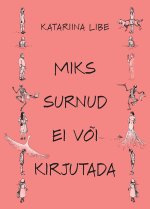 Miks surnud ei või kirjutada