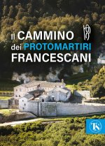 cammino dei protomartiri francescani