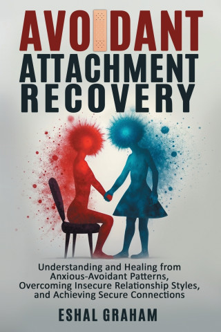 Avoidant Attachment Recovery