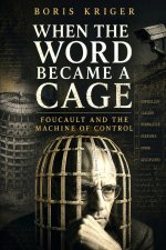 WHEN THE WORD BECAME A CAGE