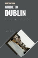 Relocation Guide to Dublin