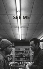 SEE ME