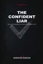 The Confident Liar
