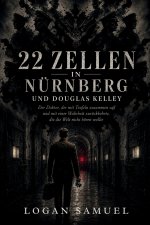 22 ZELLEN IN NÜRNBERG UND DOUGLAS KELLEY