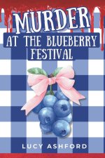 Murder at the Blueberry Festival