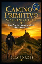 Camino Primitivo Walking Guide