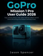 GoPro Mission 1 Pro User Guide 2026