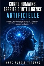 Corps Humains, Esprits d'intelligence Artificielle