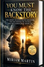 YOU MUST KNOW THE BACK STORY