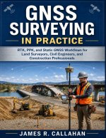 GNSS Surveying in Practice