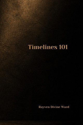 Timelines 101