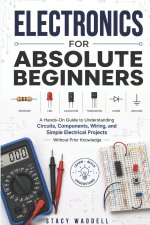 Electronics for Absolute Beginners
