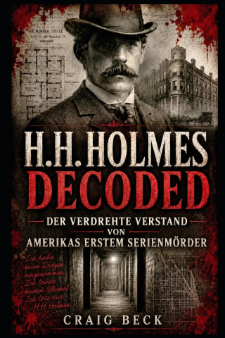 H.H. Holmes Decoded