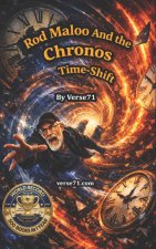 Rod Maloo and The Chronos Time‑Shift