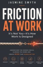 Friction at Work